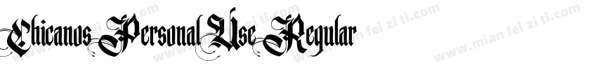 Chicanos Personal Use Regular字体转换